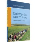 CAMINAR JUNTOS NACER DE NUEVO