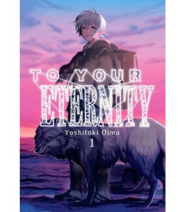 TO YOUR ETERNITY VOL 01