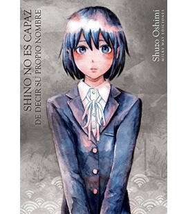 SHINO NO ES CAPAZ DE DECIR SU PROPIO NOMBRE TOMO UNICO