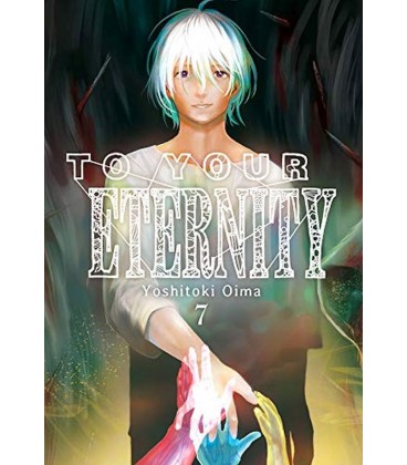 TO YOUR ETERNITY VOL 07