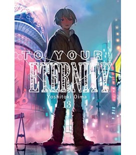 TO YOUR ETERNITY VOL 13