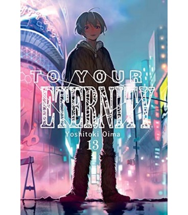 TO YOUR ETERNITY VOL 13