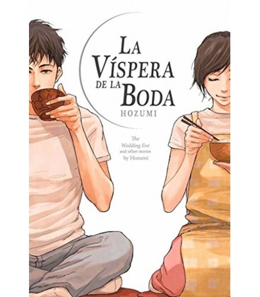 VISPERA DE LA BODA THE WEDDING EVE AND OTHER STORIES BY HOZUMI