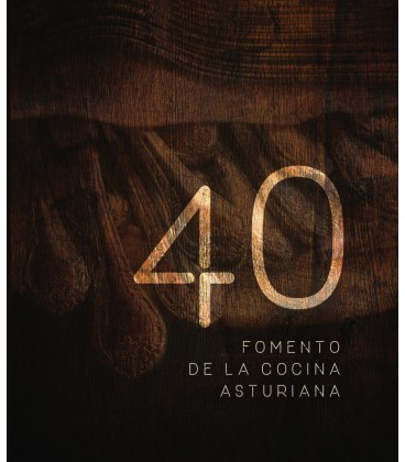 40 AÑOS DE FOMENTO DE LA COCINA ASTURIANA