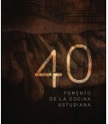 40 AÑOS DE FOMENTO DE LA COCINA ASTURIANA