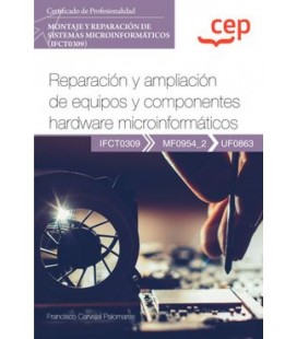 MANUAL REPARACION Y AMPLIACION DE EQUIPOS Y COMPONENTES HARDWARE MICRO