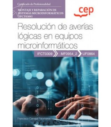 MANUAL RESOLUCION DE AVERIAS LOGICAS EN EQUIPOS MICROINFORMATICOS (UF0