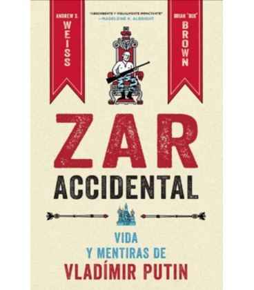ZAR ACCIDENTAL VIDA Y MENTIRAS DE VLADIMIR PUTIN