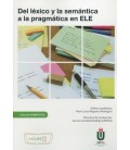 DEL LEXICO Y LA SEMANTICA A LA PRAGMATICA EN ELE