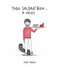 TODO SALDRA BIEN (A VECES)