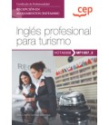 MANUAL INGLES PROFESIONAL PARA TURISMO (MF1057 2) CERTIFICADOS DE PROF