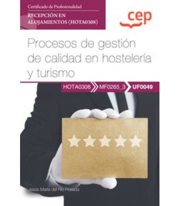 MANUAL PROCESOS DE GESTION DE CALIDAD EN HOSTELERIA Y TURISMO (UF0049)