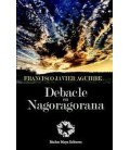 DEBACLE EN NAGORAGORANA