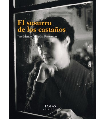 EL SUSURRO DE LOS CASTAÑOS