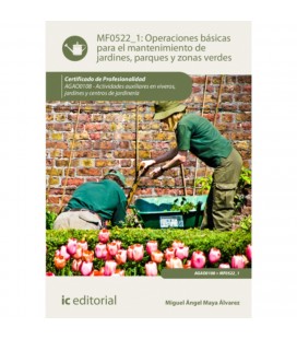 OPERACIONES BASICAS PARA EL MANTENIMIENTO DE JARDINES PARQUES Y ZONAS