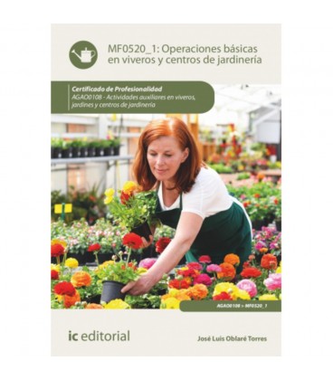 OPERACIONES BASICAS EN VIVEROS Y CENTROS DE JARDINERIA ACTIVIDADES AUX