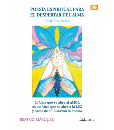 POESIA ESPIRITUAL PARA EL DESPERTAR DEL ALMA PRIMERA PARTE