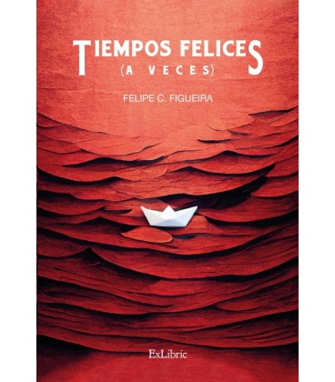 TIEMPOS FELICES (A VECES)