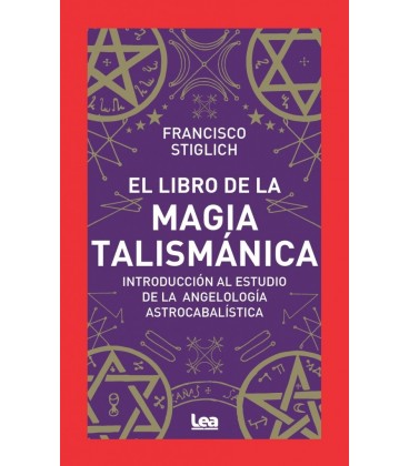 EL LIBRO DE LA MAGIA TALISMATICA