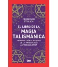 EL LIBRO DE LA MAGIA TALISMATICA