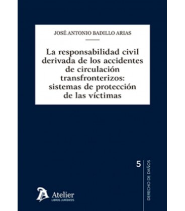 LA RESPONSABILIDAD CIVIL DERIVADA DE LOS ACCIDENTES DE CIRCULACION