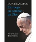 OS RUEGO EN NOMBRE DE DIOS