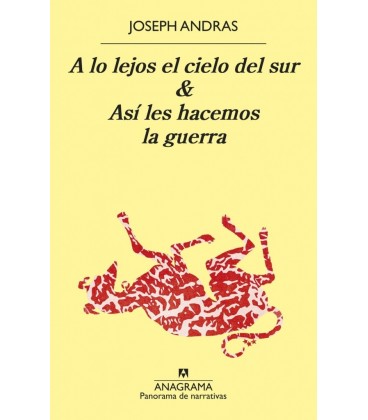 A LO LEJOS DEL CIELO DEL SUR Y ASI LES HACEMOS LA GUERRA