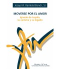 MOVERSE POR EL AMOR