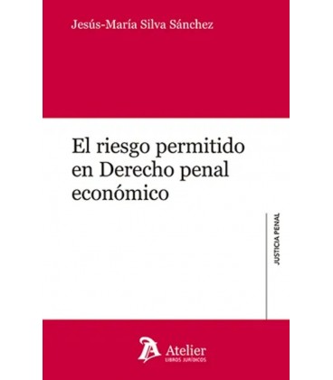 EL RIESGO PERMITIDO EN DERECHO PENAL ECONOMICO
