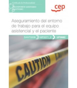 MANUAL ASEGURAMIENTO DEL ENTORNO DE TRABAJO PARA EL EQUIPO ASISTENCIAL