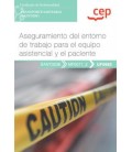 MANUAL ASEGURAMIENTO DEL ENTORNO DE TRABAJO PARA EL EQUIPO ASISTENCIAL