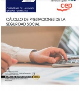 CUADERNO DEL ALUMNO CALCULO DE PRESTACIONES DE LA SEGURIDAD SOCIAL CER