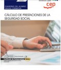 CUADERNO DEL ALUMNO CALCULO DE PRESTACIONES DE LA SEGURIDAD SOCIAL CER