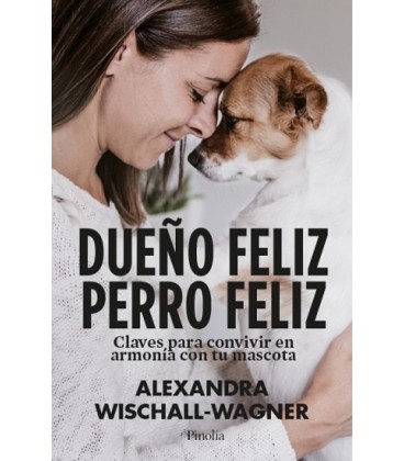 DUEÑO FELIZ PERRO FELIZ