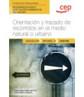 MANUAL ORIENTACION Y TRAZADO DE RECORRIDOS EN EL MEDIO NATURAL O URBAN