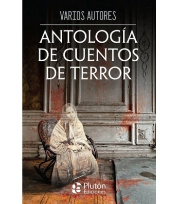 ANTOLOGIA DE CUENTOS DE TERROR