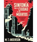 SINFONIA PARA LA CIUDAD DE LOS MUERTOS