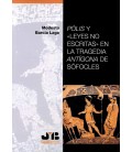POLIS Y LEYES NO ESCRITAS EN LA TRAGEDIA ANTIGONA DE SOFOCLES