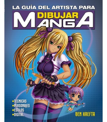 LA GUIA DEL ARTISTA PARA DIBUJAR MANGA