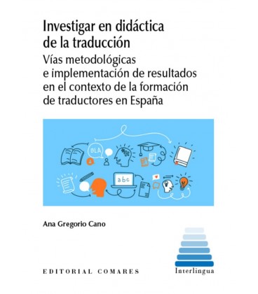 INVESTIGAR EN DIDACTICA DE LA TRADUCCION
