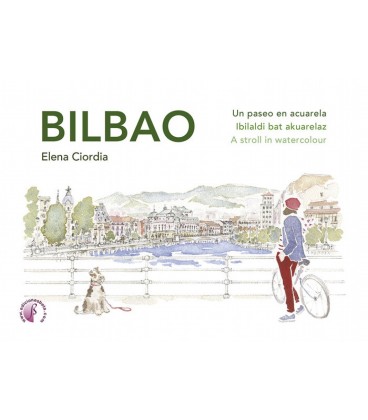 BILBAO UN PASEO EN ACUARELA