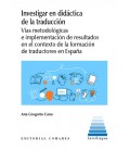 INVESTIGAR EN DIDACTICA DE LA TRADUCCION