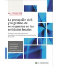 LA PROTECCION CIVIL Y LA GESTION DE EMERGENCIAS EN LAS ENTIDADES LOCAL