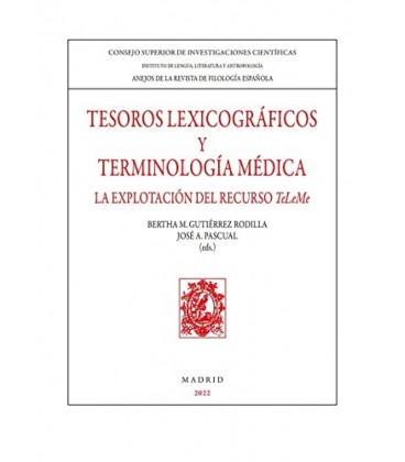 TESOROS LEXICOGRAFICOS Y TEMINOLOGIA MEDICA LA EXPLOTACION DEL RECURSO