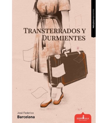 TRANSTERRADOS Y DURMIENTES