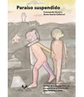 PARAISO SUSPENDIDO DERIVAS DE LA PRODUCCION Y LA RECEPCION