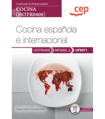 MANUAL COCINA ESPAÑOLA E INTERNACIONAL CERTIFICADOS DE PROFESIONALIDAD