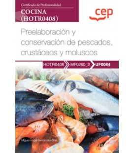 MANUAL PREELABORACION Y CONSERVACION DE PESCADOS CRUSTACEOS Y MOLUSCOS
