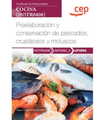 MANUAL PREELABORACION Y CONSERVACION DE PESCADOS CRUSTACEOS Y MOLUSCOS