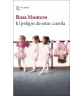 EL PELIGRO DE ESTAR CUERDA